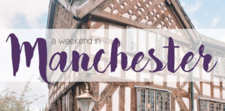 A Weekend in Manchester, England