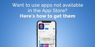 Want to Use Apps Not Available in the App Store? Here’s How to Get Them